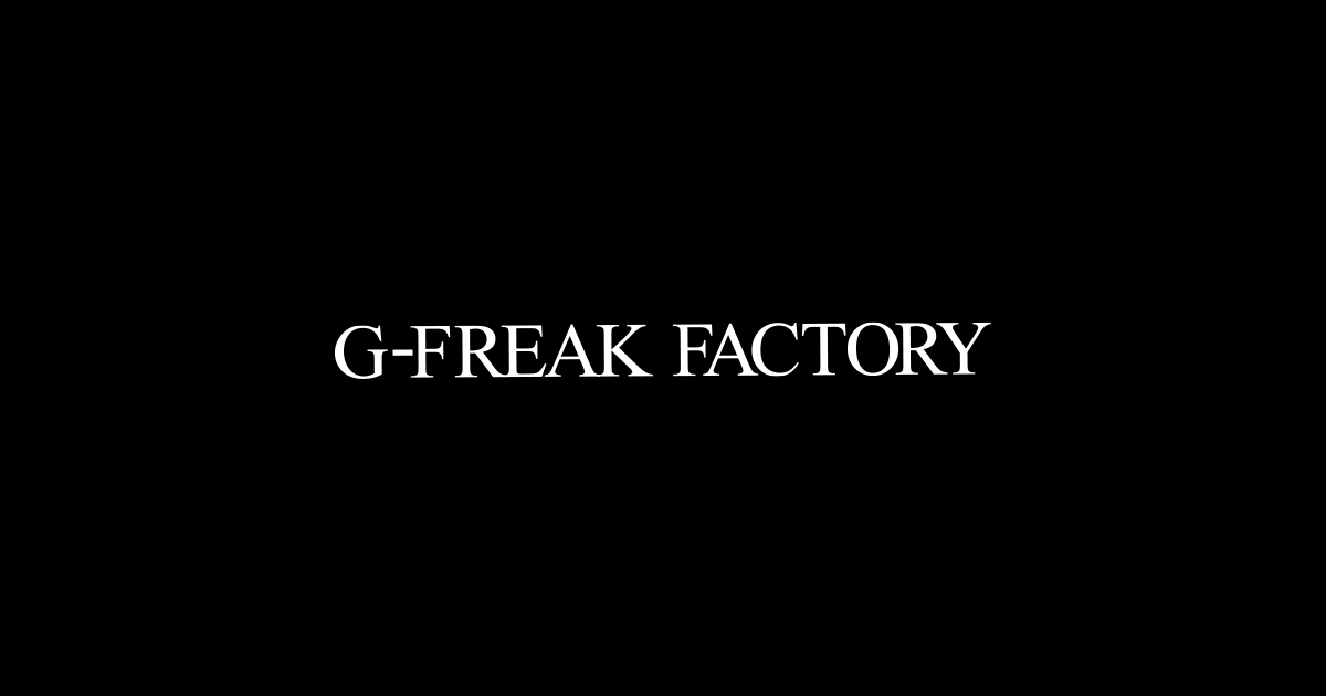 G-FREAK FACTORY OFFICIAL WEBSITE
